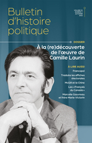 Cover for issue 'À la (re)découverte de l’oeuvre de Camille Laurin' of the journal 'Bulletin d'histoire politique'