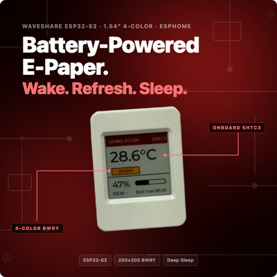 ESPHome on the Waveshare ESP32-S3-ePaper-1.54G: a battery-powered climate display with deep sleep, the power-latch trick, a 4-color LVGL UI and real battery data.