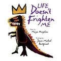 Angelou 1993 – Life doesn't frighten me