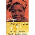 Angelou 1986 – All God's children need travelling