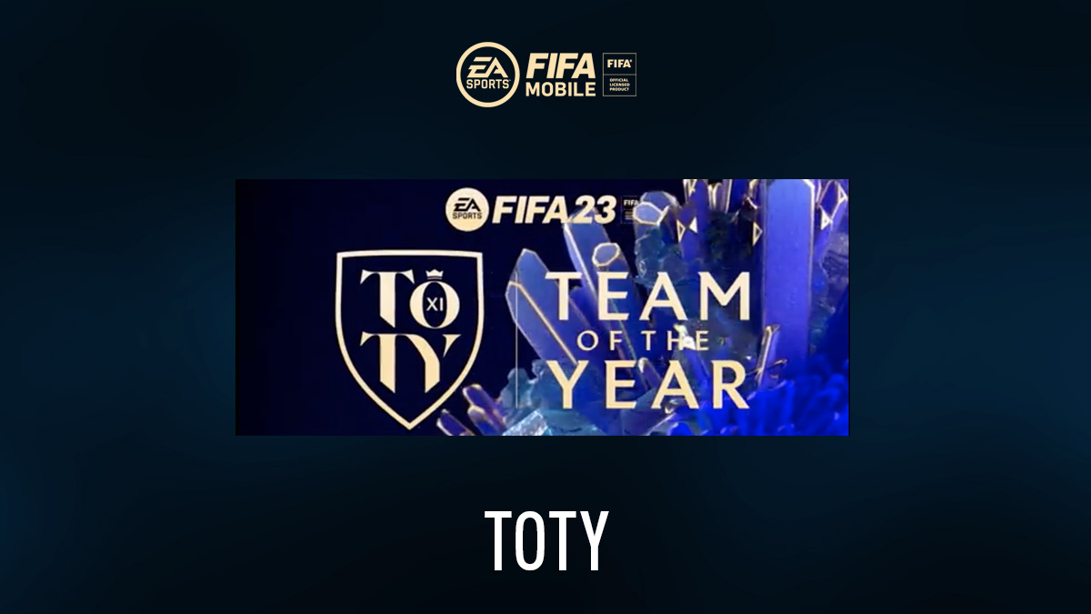 FIFA Mobile – Team of the Year (TOTY)