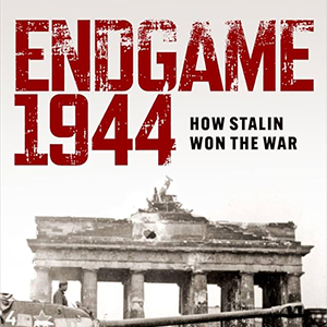 ‘Endgame 1944’ Review: A Savage Conflict in the East