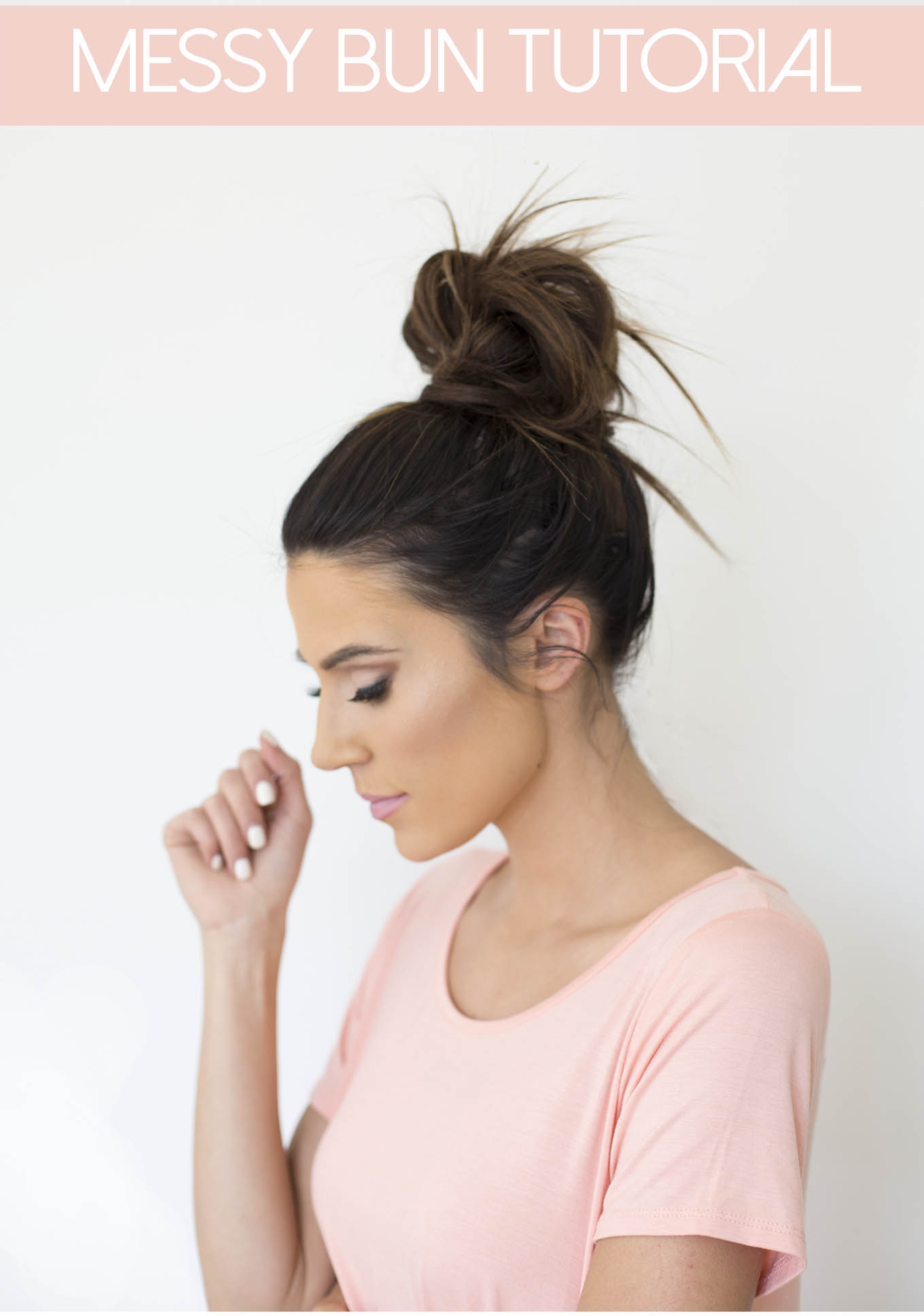 Messy Bun Tutorial