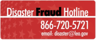 Disaster Fraud Hotline. 866 720-5721.