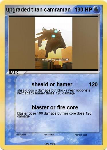 Pokemon upgraded titan camraman