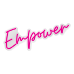 Empower - Pink LED Neon