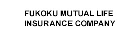 FUKOKU MUTUAL LIFE INSURANCE COMPANY