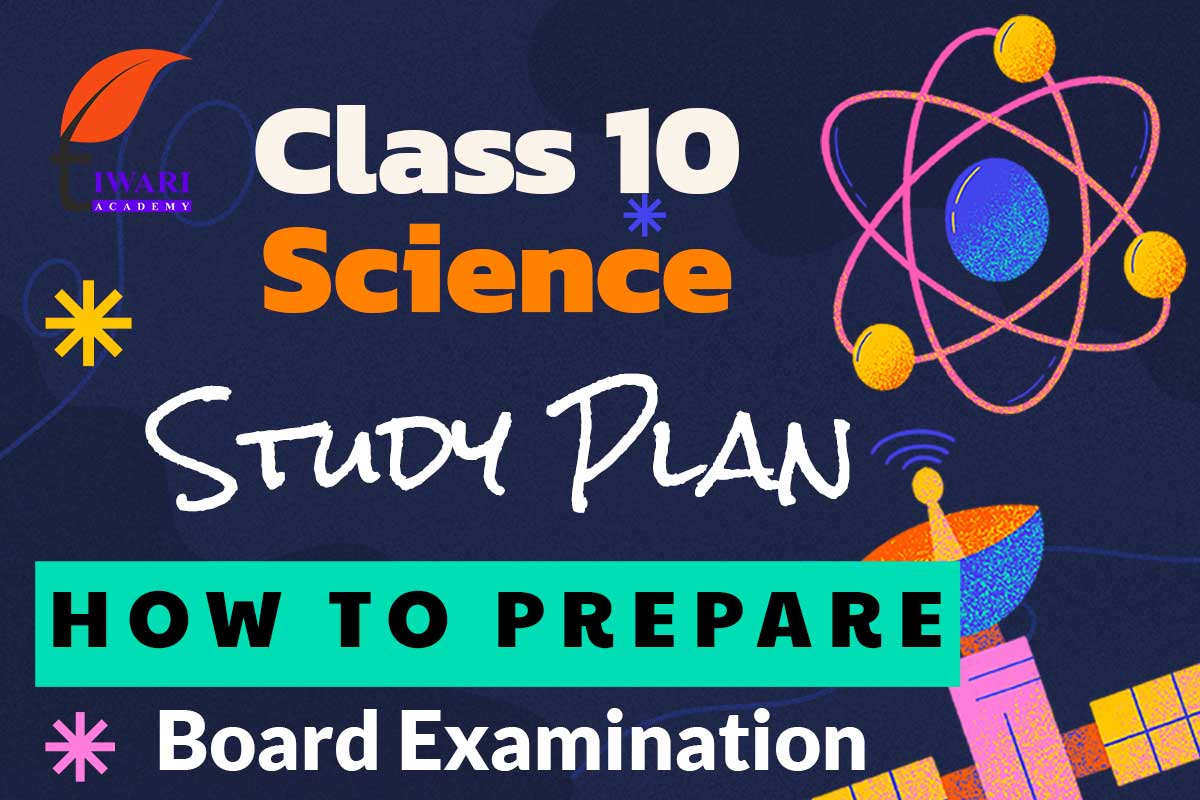 How to Prepare for Class 10 Science