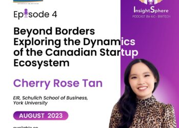 Episode 4: Beyond Borders: Exploring the Dynamics of Canadian Startup Ecosystem