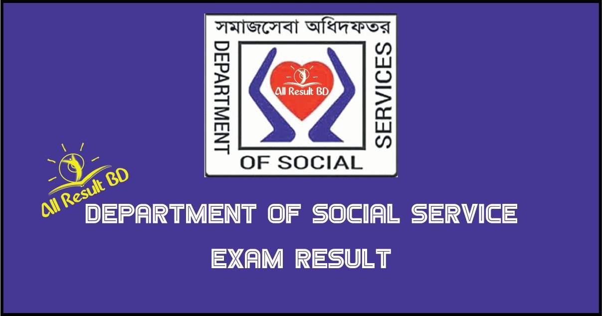 DSS Result 2025, Viva Exam Date (ইউনিয়ন সমাজকর্মী রেজাল্ট)