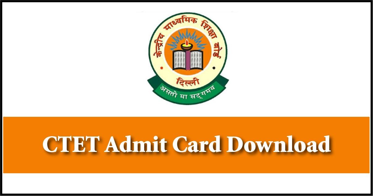 CTET Admit Card December 2025 Download ctet.nic.in