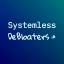 @Systemless-DeBloaters