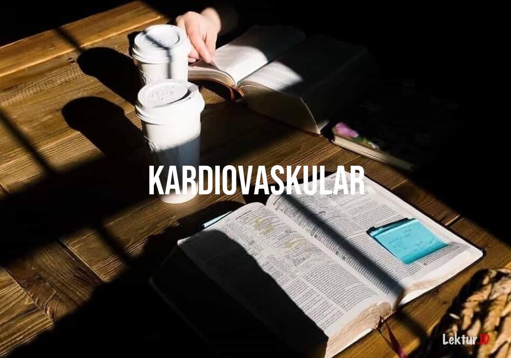 arti kardiovaskular