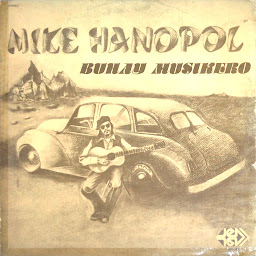 Mike Hanopol - Buhay Musikero LP Mike Hanopol - Buhay Musikero LP