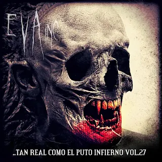 Compilado - Eva inc. - ...tan real como el puto infierno (2022) Compilado - Eva inc. - ...tan real como el puto infierno (2022)