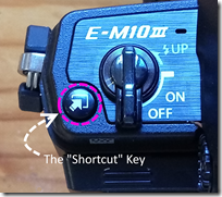 Location of the "shortcut" key on Upper left of my new Olympus