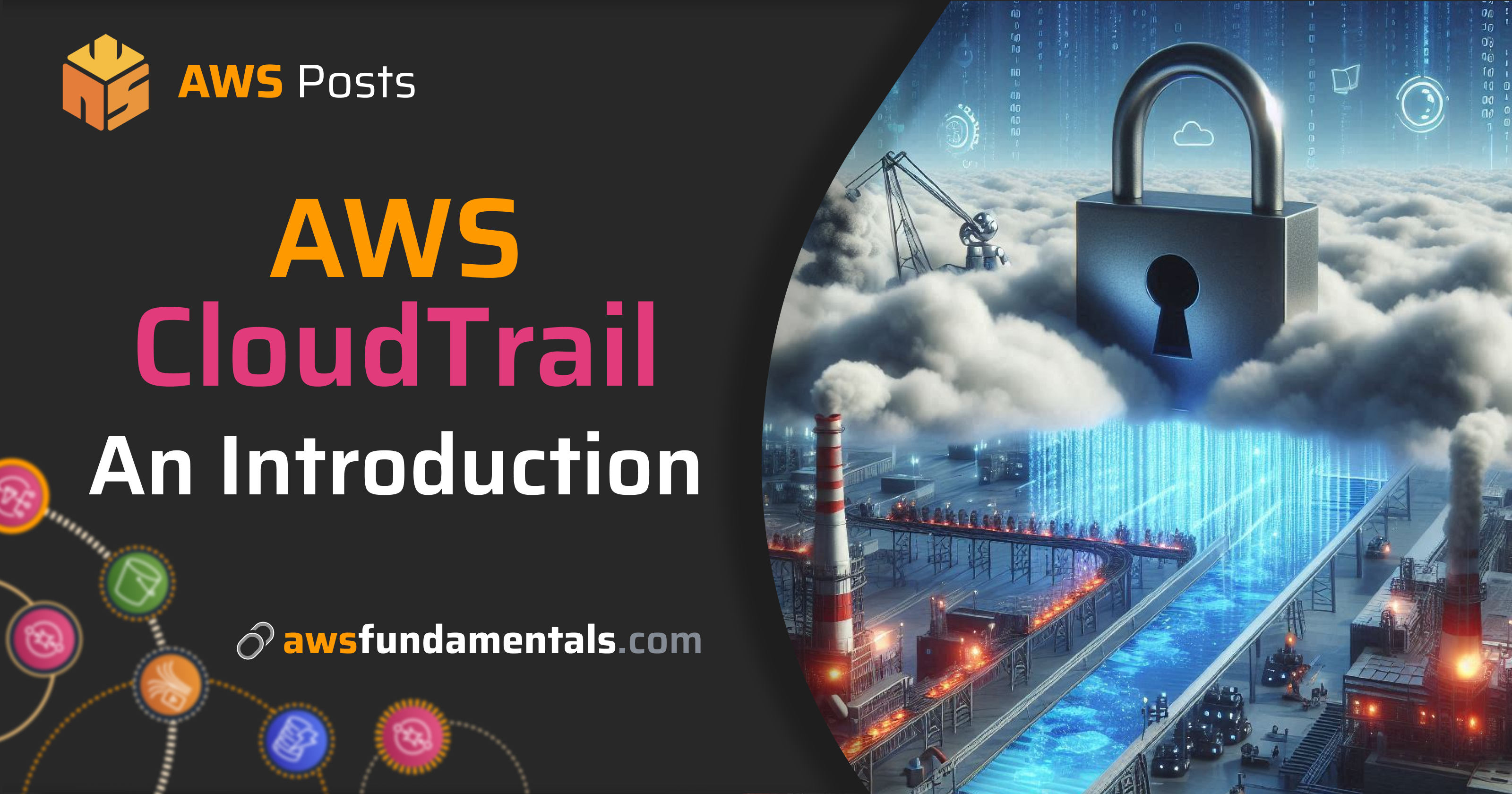 A Beginner's Guide to Using AWS CloudTrail