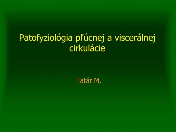 Patofyziol gia pl cnej a viscer lnej cirkul cie