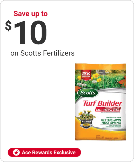 Ace Rewards Members Save up to $10 on Scotts Fertilizers