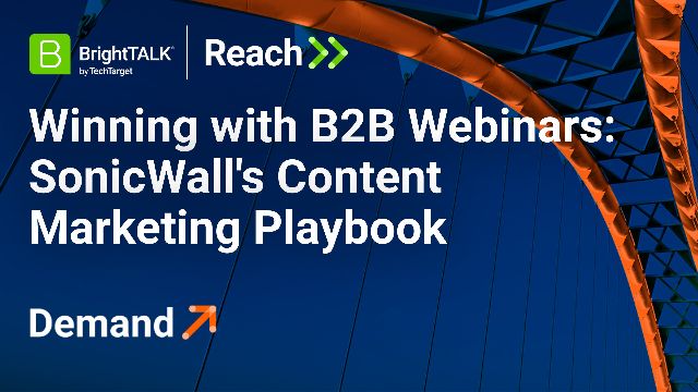 Winning with B2B Webinars: SonicWall's…