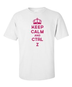 Keep Calm & Ctrl Z T-Shirt White