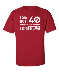 I am Still Young T-Shirt Cherry Red