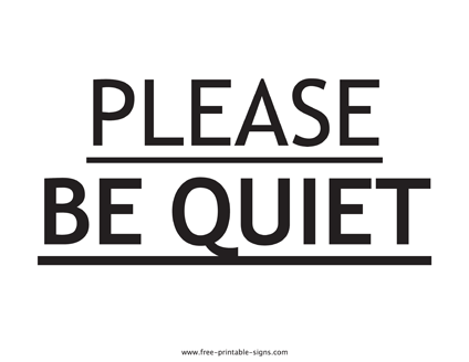 Please Be Quiet Sign