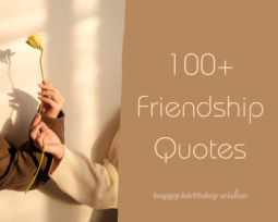 100+ True Friendship Quotes Your Bestie Will Adore