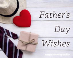 100+ Best Happy Father’s Day Quotes & Wishes