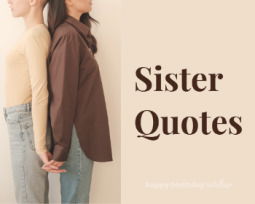 70 Sister Quotes to Celebrate Your Special Bond