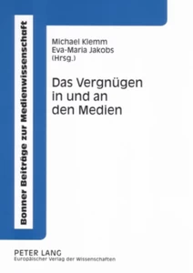 Title: Das Vergnügen in und an den Medien