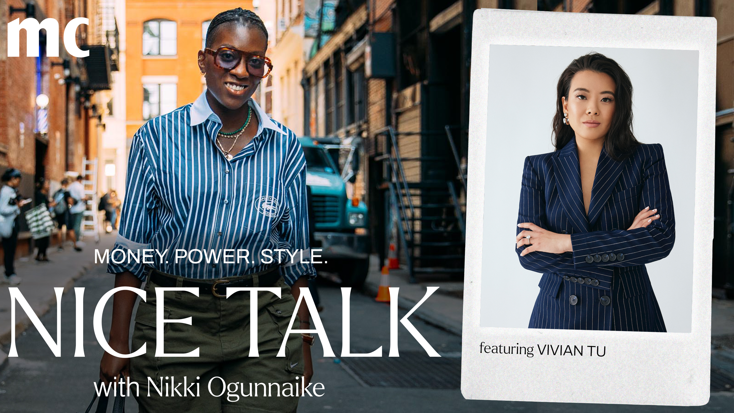 A photo of Nikki Ogunnaike with an inset photo of Vivian Tu along with the words &quot;Money. Power. Style. Nice Talk with Nikki Ogunnaike&quot; 