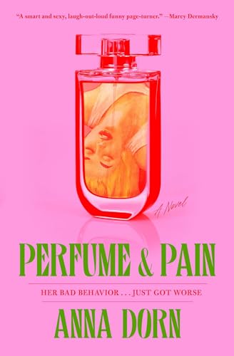 Perfume and Pain: a Novel