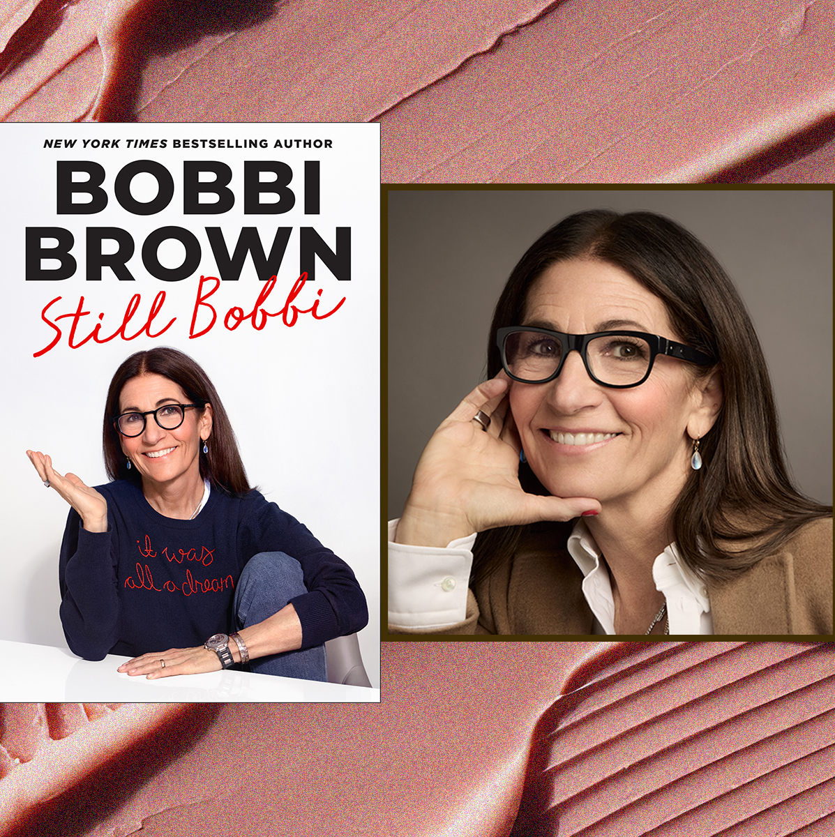 a split image of the memoir cover still bobbi and a photo of the author and makeup artist bobbi brown