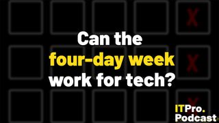 The words ‘Can the four-day week work for tech?’ overlaid on a lightly blurred image of a basic calendar with each Friday slot crossed out with repeated Xs. Decorative: the words “four-day week“ are in yellow, while other words are in white. The ITPro podcast logo is in the bottom right corner.