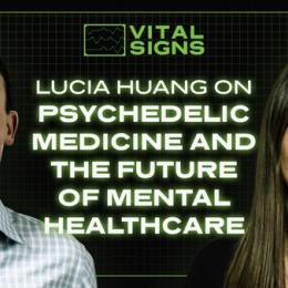 Ep 5: Lucia Huang on Psychedelic Medicine and the Future of Mental Healthcare