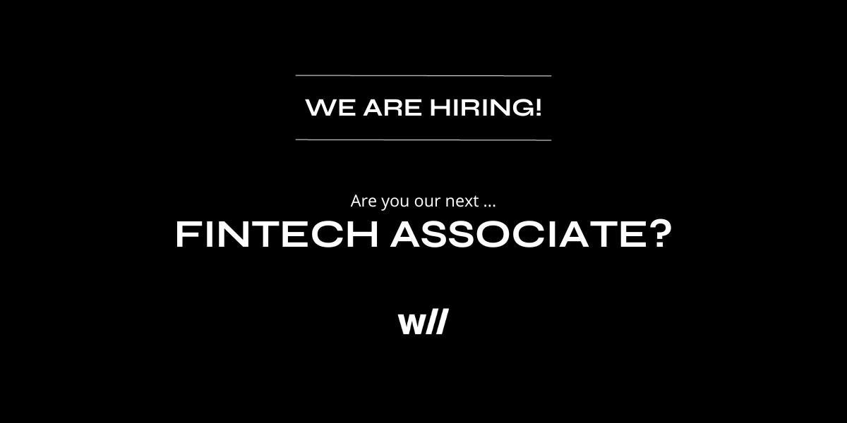 We are hiring –  Fintech Associate