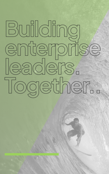 Building enterprise  leaders. Together.