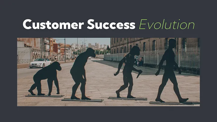 Customer Success Evolution