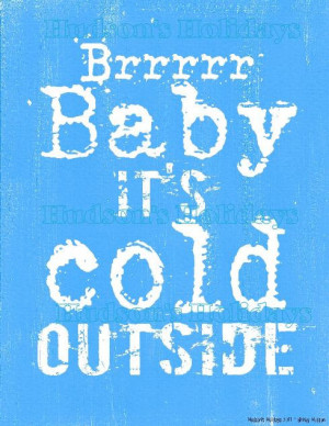 Brr Baby its cold outside Winter sign digital - Christmas uprint NEW ...