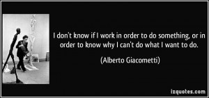 ... do something, or in order to know why I can't do what I want to do