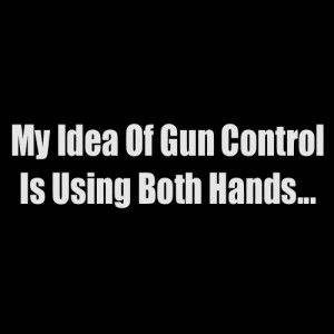 pictures gun quotes sayings and quotes about guns and gun control