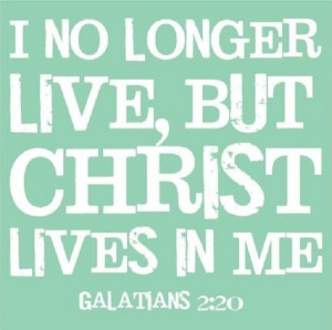 Christ lives in me