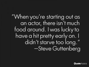 Steve Guttenberg Quotes