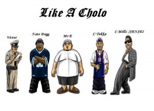 Cholo Sayings Cholo 2 3 4 5