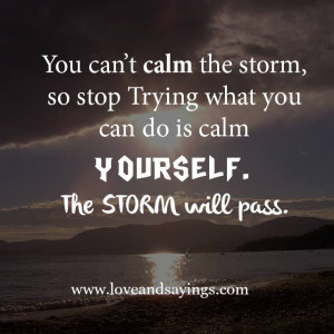 Calm yourself | Love and Sayings