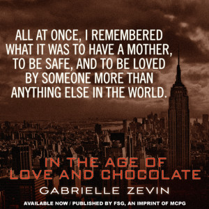 In the Age of Love and Chocolate by Gabrielle Zevin came out on ...