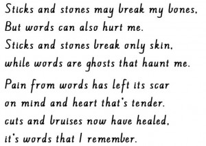 Sticks and stones may break my bones.