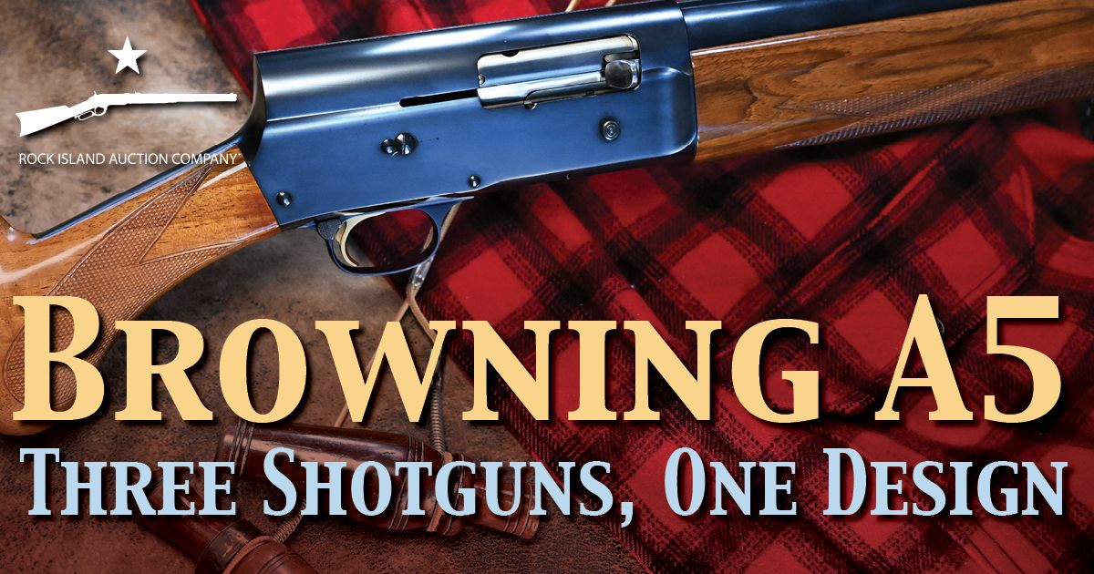 Browning Auto 5: One Design, Three Shotguns