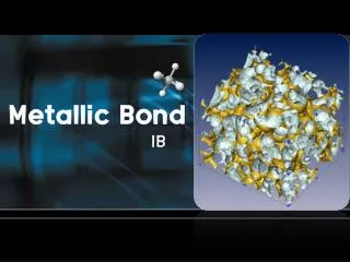 Metallic Bond